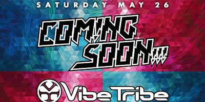 Coming Soon!!! | Vibe Tribe @ Avalon Saturday, May 26! Discount Guest List!