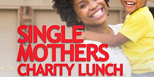 Single Mothers Charity Lunch