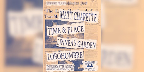 Matt Charette, Linnea's Garden, Lobohombre & Time & Place