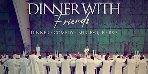 Dinner w/Friends Free RSVP before 9pm