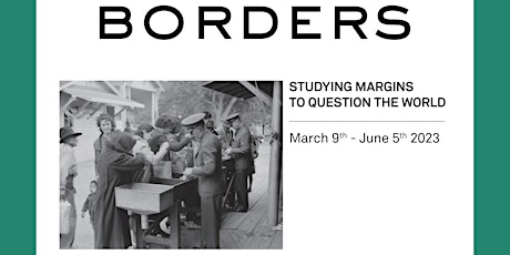 Exhibition launch - Borders: Studying Margins to Question the World primary image