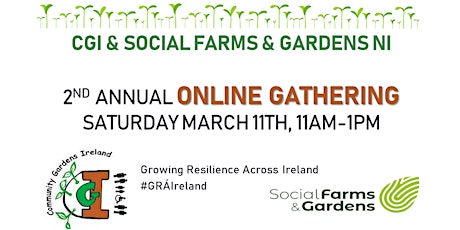 CGI and Social Farms & Gardens NI  Spring Gathering and Annual Forum