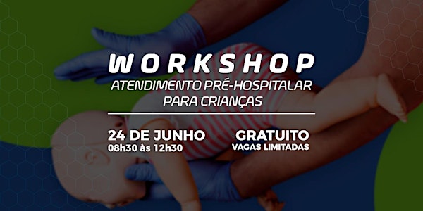 Workshop de Atendimento Pré-Hospitalar para crianças