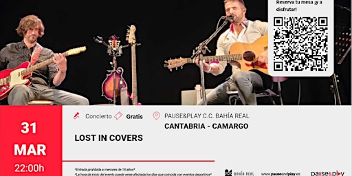 Concierto Lost in Covers Pause&Play C.C. Bahía Real (Camargo, Cantabria)