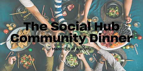 The Social Hub Community Dinner