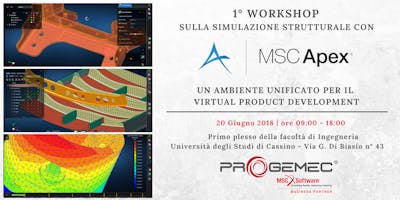 1° Workshop sulla Simulazione Strutturale con MSC Apex 1° Workshop sulla Simulazione Strutturale con MSC Apex