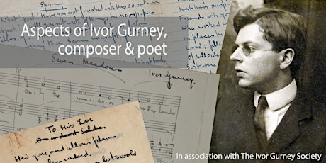 Talk: Aspects of Ivor Gurney, Composer & Poet (IGS)
