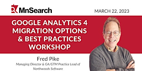 MnSearch March Event: GA4 Migration Options & Best Practices Workshop primary image