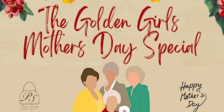 Golden Girls Mother's Day Show