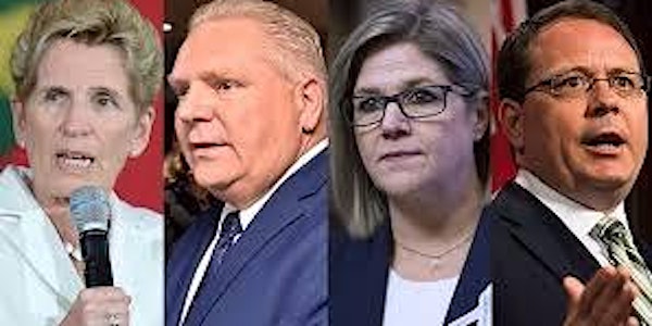 Ontario Election 2018:  Party with the Parties (Thursday, June 7th 2018)