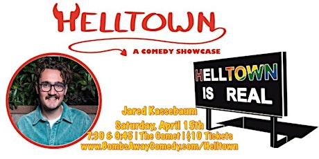 4/15 | Helltown - A Comedy Showcase | Jared Kassebaum