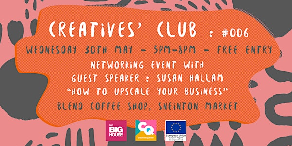 Creatives' Club : #006 - How To Upscale Your Business