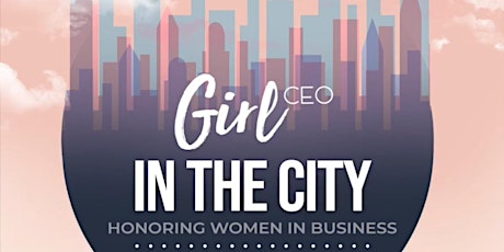 Girl CEO In The City primary image