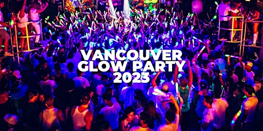 THIS THURSDAY: Vancouver Glow Party @ Ombré Show Lounge
