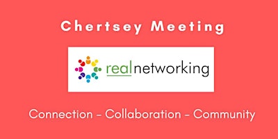 Immagine principale di Chertsey Real Networking May 2024 