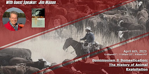 Dominionism & Domestication: The History of Animal Exploitation