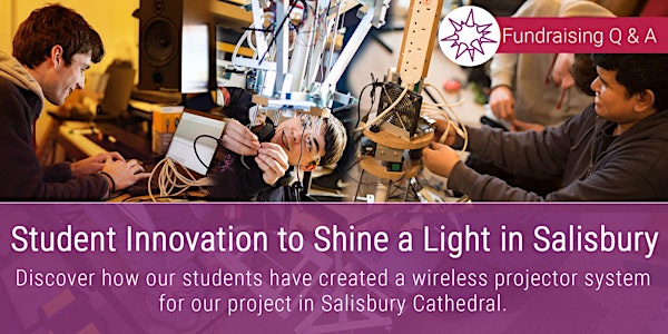 Showcase and Q&A: "Student Innovation to Shine a Light in Salisbury"