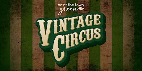 Paint the Town Green - A Vintage Circus primary image