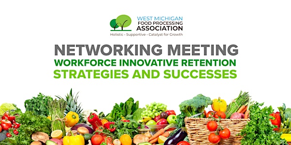 Networking Meeting: Workforce Innovative Retention Strategies and Successes