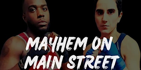 Mayhem on Main Street (Amateur Boxing in support of Villa Marconi)
