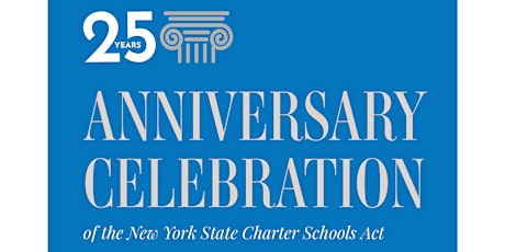 25th Anniversary Celebration of the New York State Charter Schools Act