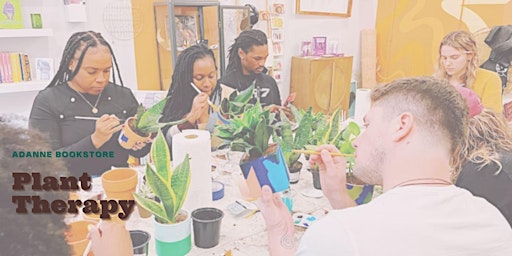 Plant Therapy: Potting and Painting