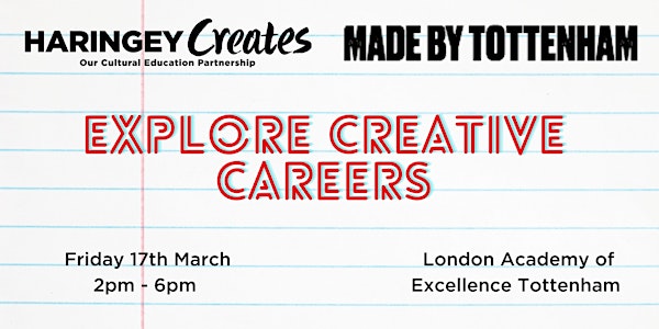 Haringey Creates x Made By Tottenham: Explore Creative Careers