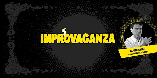 Improvaganza Public Workshop: Connection with Pierpaolo Buzza