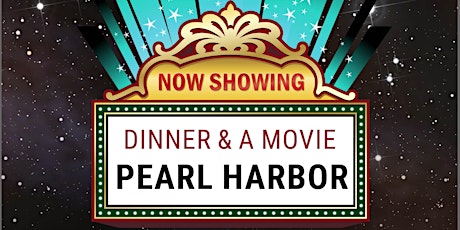 Dinner & Movie Under the Stars! PEARL HARBOR primary image