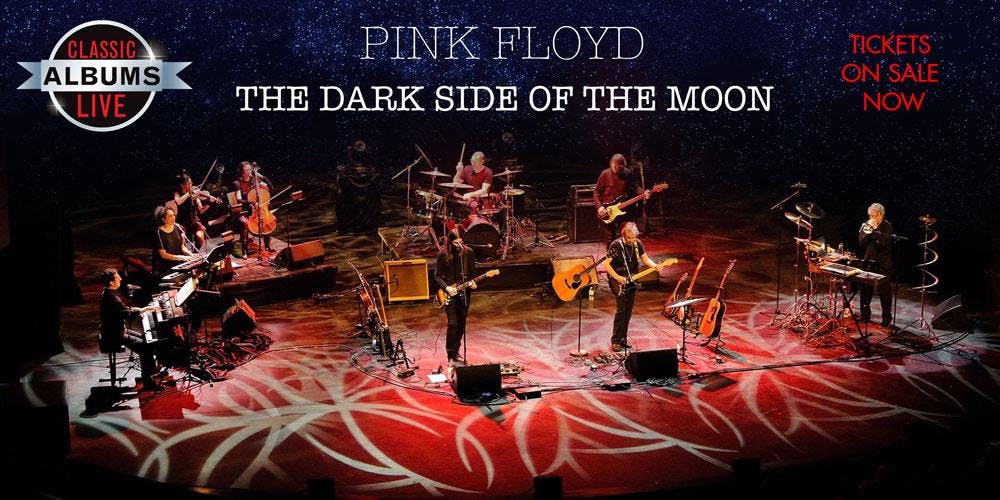 Classic Albums Live: Pink Floyd - The Dark Side of the Moon