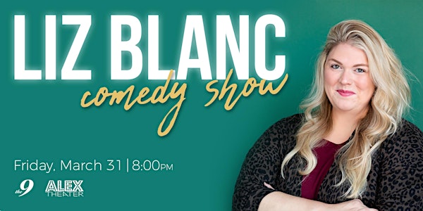 A Night of Laughs with Liz Blanc