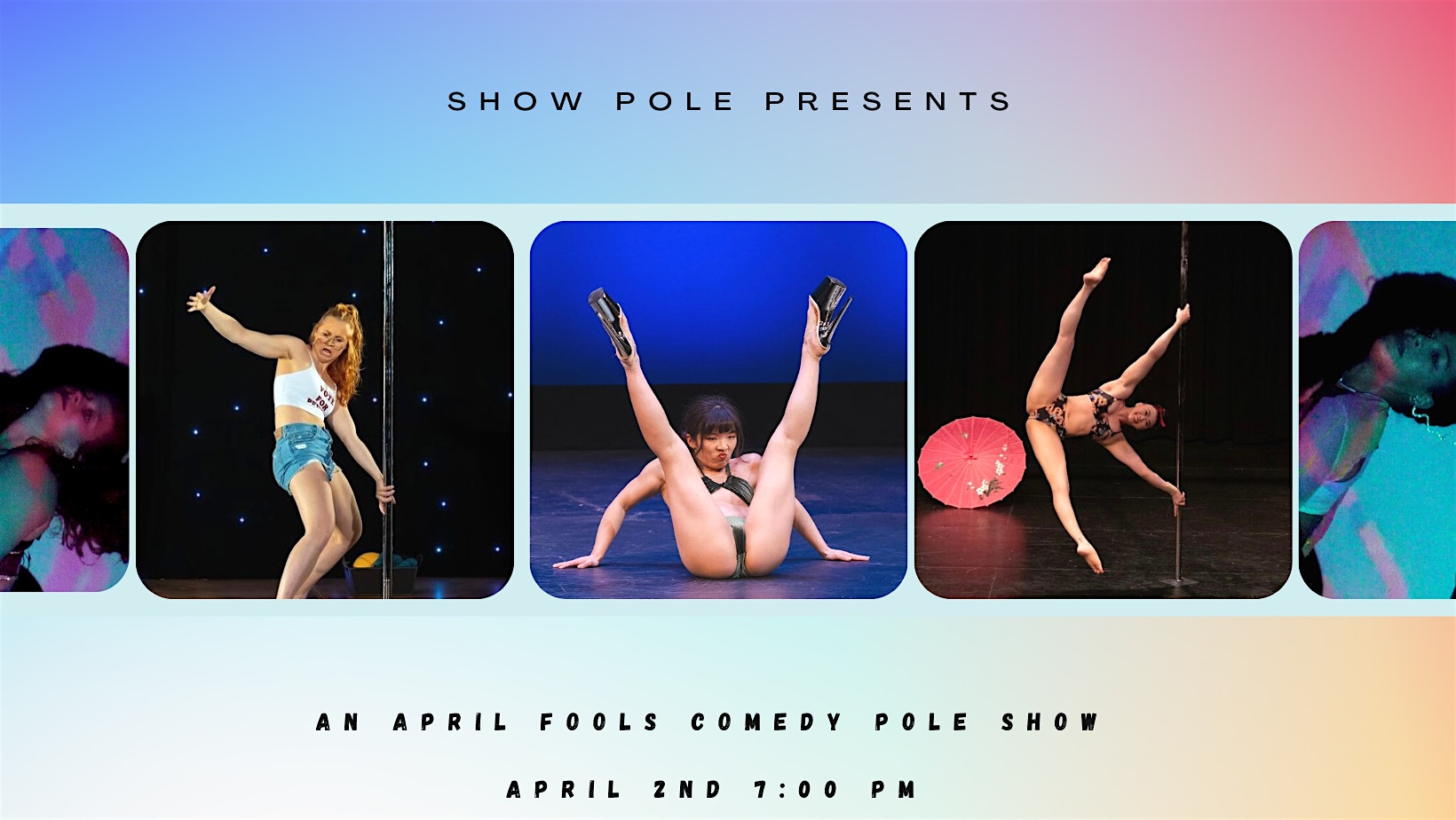 Show Pole presents An April Fools Comedy Pole Show
