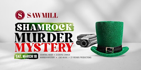 Shamrocks and Murder! Mystery Dinner with an Irish Twist plus Live Music primary image