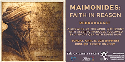Maimonides: Faith in Reason with Alberto Manguel (rebroadcast)
