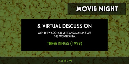 Movie Night Virtual Discussion - Three Kings (1999) primary image