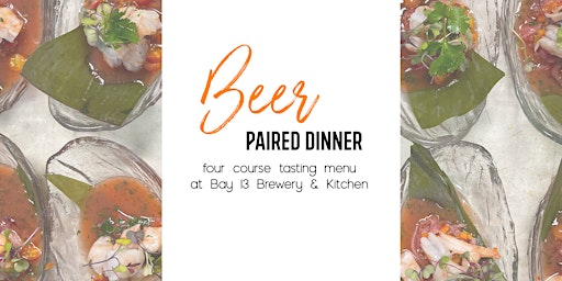 Beer Paired Dinner at Bay 13