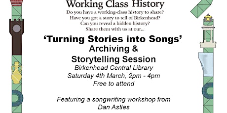 Turning Stories into Songs (Uncovering Birkenhead's Working Class History)