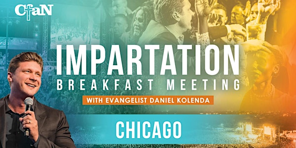 Impartation Breakfast - Chicago, IL