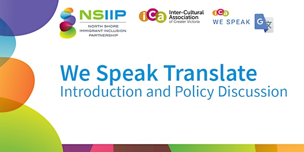 We Speak Translate: Introduction and Policy Discussion