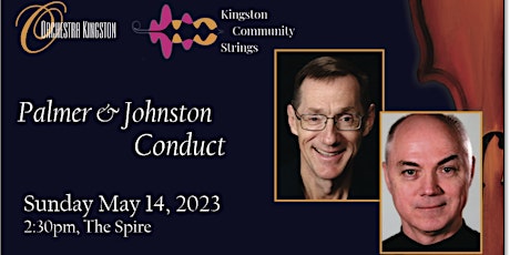 Orchestra Kingston Concert #4 - Palmer & Johnston Conduct