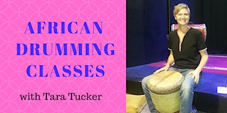 African Drumming with Tara: 5 x Tues nights in Sth Hobart, June 12 - July 10 primary image