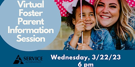 Virtual Foster Parent Information Session: 6/21/23, 6 pm