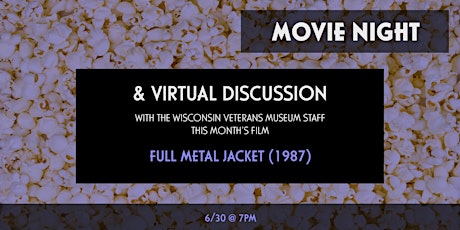 Movie Night Virtual Discussion - Full Metal Jacket (1987)