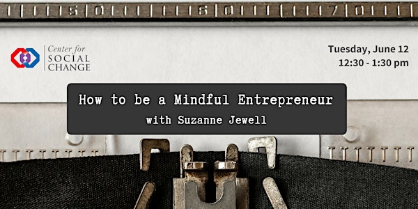 Lunch & Learn: How to be a Mindful Entrepreneur