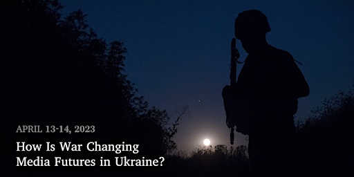 How is War Changing Media Futures in Ukraine?