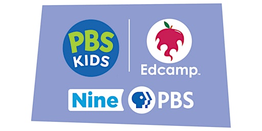 Nine PBS Edcamp for Early Educators | April 15