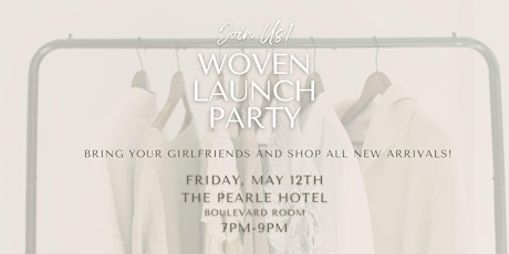 Woven Launch Party