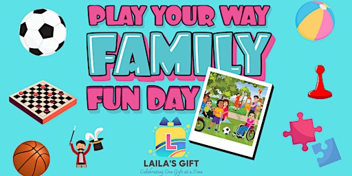 Image principale de Play Your Way, Family Fun Day!