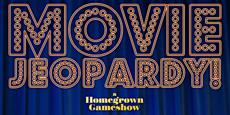 Homegrown Gameshow: MOVIE JEOPARDY w/ Portland Movie Club