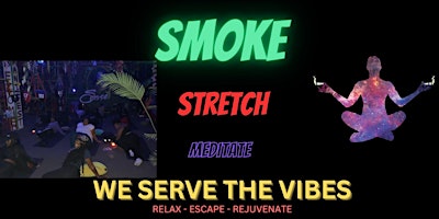 SMOKE+STRETCH+MEDITATE primary image